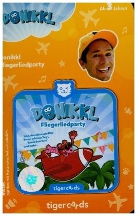 Donikkl Tigercard Fliegerliedparty